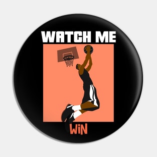 Watch Me Win Brown Skin Black Boy Joy Man Male Basketball Player Baller Athlete Sports Afro Design Pin