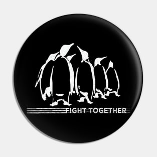We fight together Tshirt Pin