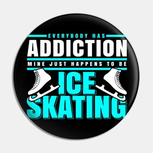 Ice skating addiction skater sports Pin