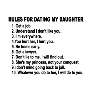 Rules For Dating My Daughter Father's Day T-Shirt