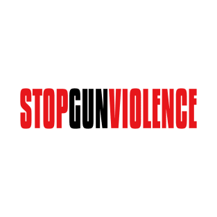 Stop Gun Violence T-Shirt