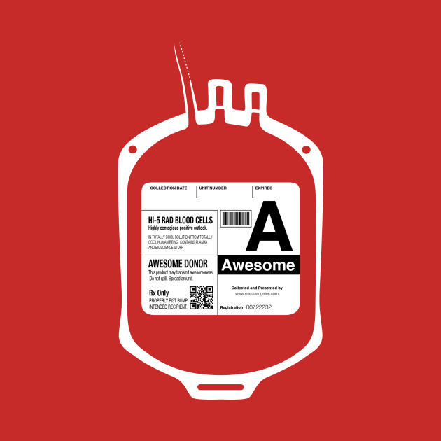 My Bloodtype is A for Awesome! by ivejustquitsmoking