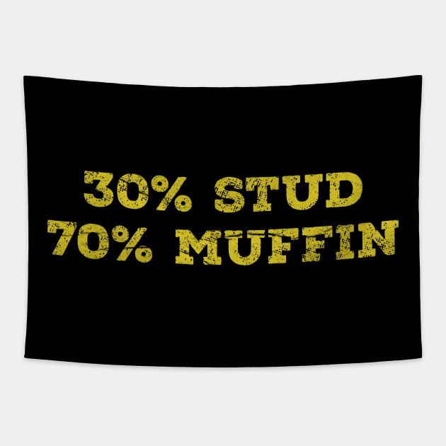 30% Stud 70% Muffin - funny valentines day Tapestry by Mas To