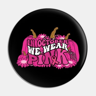 In October We Wear Pink flower groovy Pumpkin Breast Cancer Awareness Ribbon Cancer Ribbon Cut Pin