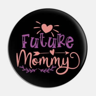 Future mommy Pin
