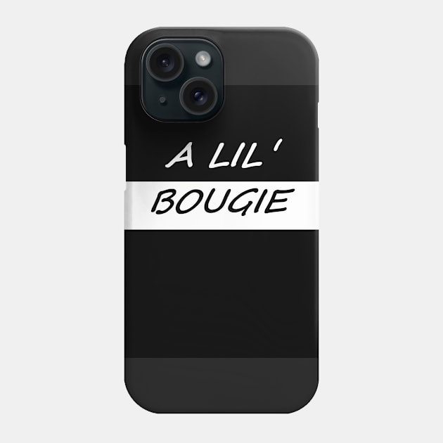 A LIL BOUGEY Phone Case by dynastygoddess