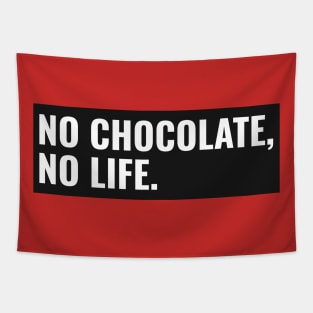 No Chocolate, No life Tapestry