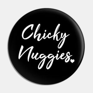 Chicky Nuggies Pin