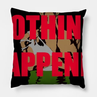 Anime Motivation. Zoro - Nothing Happened Pillow