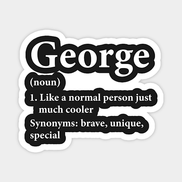 George Name Definition Funny Personalized Magnet by HawaiPlus