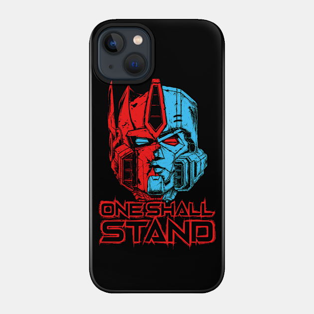 One Shall Stand - Transformers - Phone Case