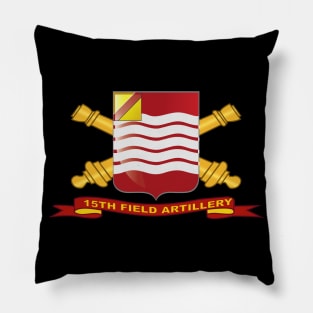 15th Field Artillery w Br - Ribbon Pillow