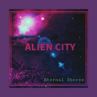 Alien City Eternal Shores T-Shirt