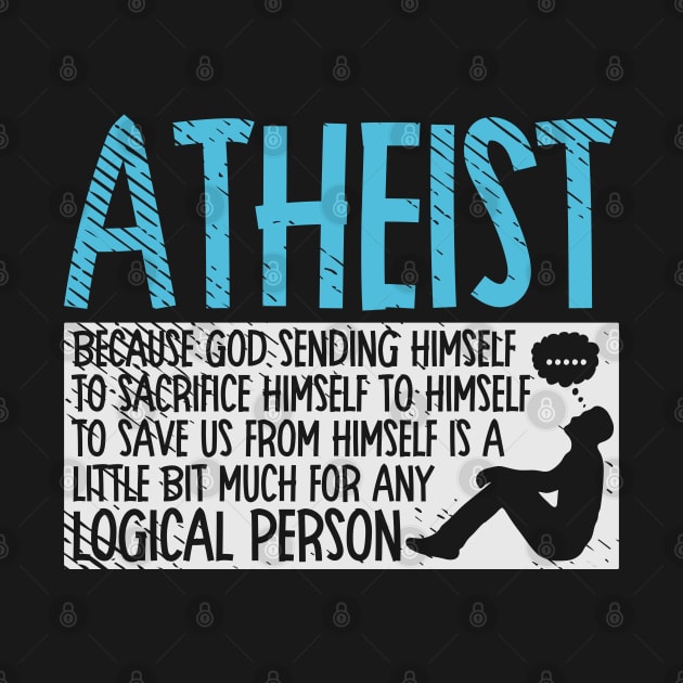 Atheist Facts Thoughful Thinker Ethical by Tom´s TeeStore