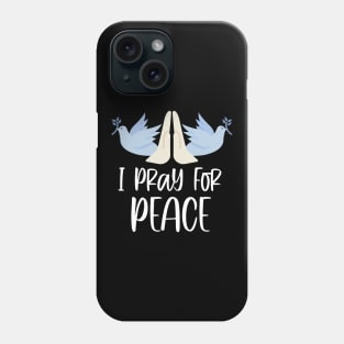 Pray For Peace Dove Praying Hands Phone Case