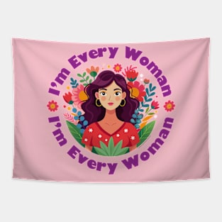 I'm Every Woman Tapestry