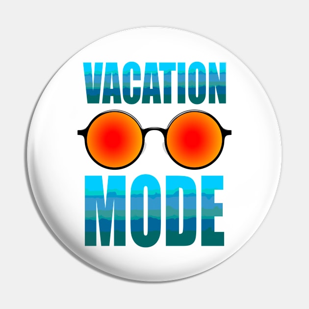 Vacation Mode Pin by T-Shirts Zone