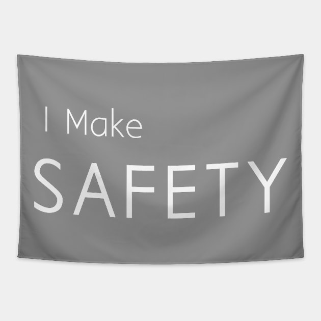 I Make safety Tapestry by TeePwr