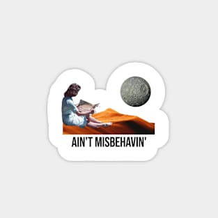 ain't misbehavin' Magnet