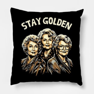 Golden Girl—Dorothy, Blanche, Rose, and Sophia—Stay Golden Pillow