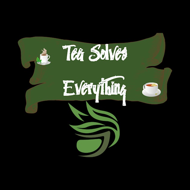 Tea Solves Everything by olaviv