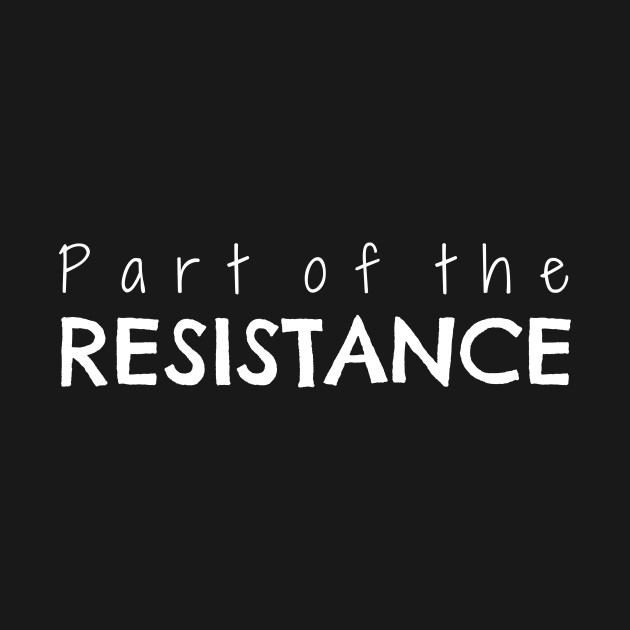 Disover Part of the Resistance - The Resistance - T-Shirt