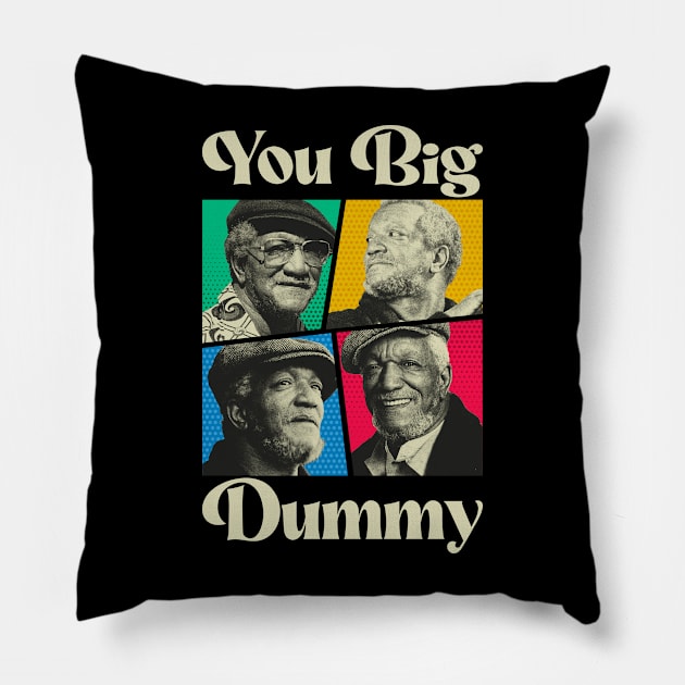 FRED YOU BIG DUMMY WHITE Pillow by sepatubau77