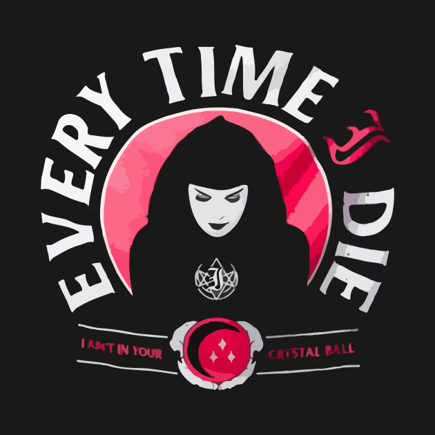 Every Time I Die by Daniel Cantrell