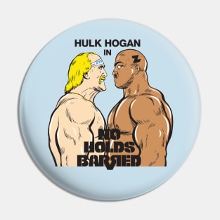 No Holds Barred Pin