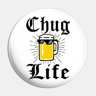 Chug Life 2 Beer Fan College Beer Lover Pin