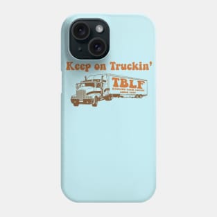 Keep on Truckin' Phone Case