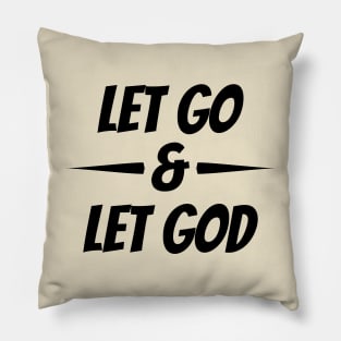Let Go & Let God Pillow