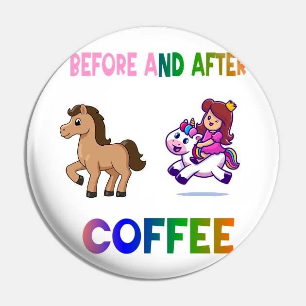 Before and after coffee Unicorn Pin by A Zee Marketing