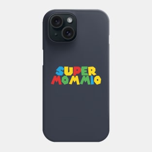 Super Gamer Mommio Women day for Mothers Phone Case