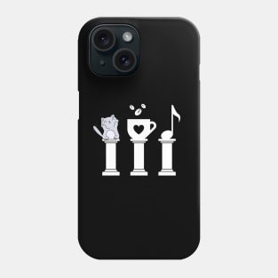 The three pillars of happiness; Cats, Coffee, and music, on white pillars. Phone Case