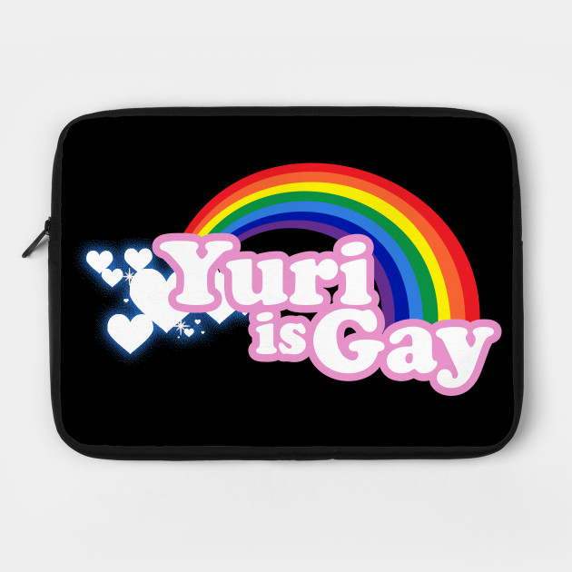 Yuri is Gay