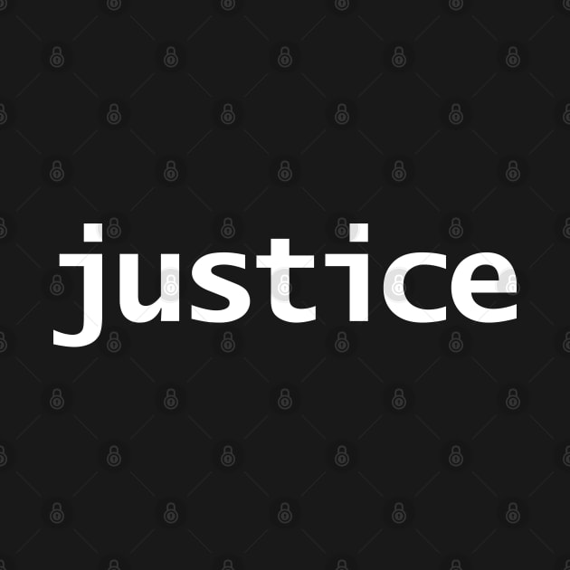 Minimal Typography Justice White Text by ellenhenryart