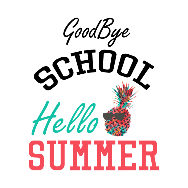 Good Bye School Hello Summer by TheWarehouse