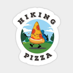 hiking and pizza funny cute Magnet