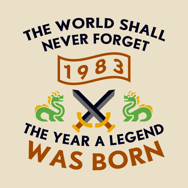 1983 The Year A Legend Was Born Dragons and Swords Design by Graograman