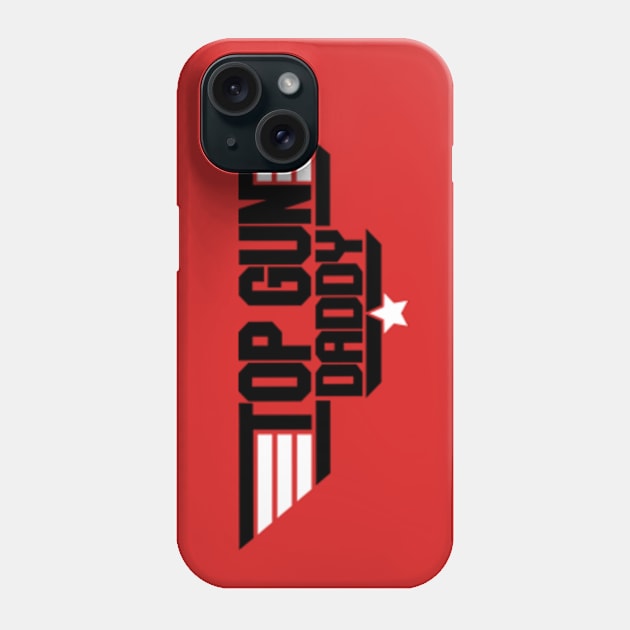 Top Gun Daddy - black and white Phone Case by britbrat805