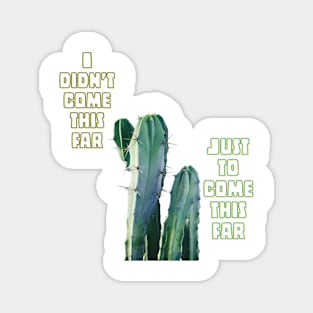 Cactus life Magnet