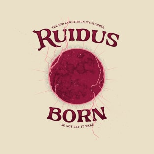 Ruidus Born T-Shirt