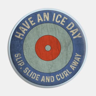 Have An Ice Day Vintage Curling Player Pin
