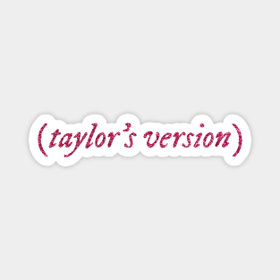 Taylors Version shiny pink Magnet