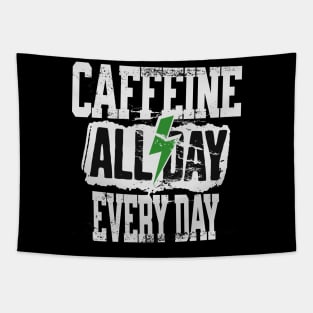 Caffeine All Day Every Day! Tapestry