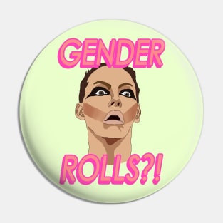 GENDER ROLES?! Pin