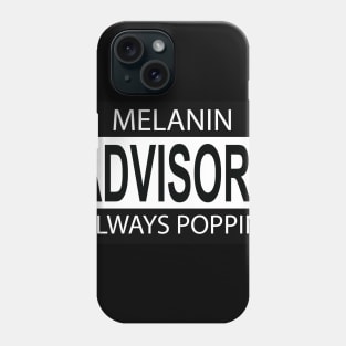 Melanin Poppin Advisory Phone Case