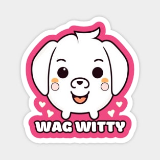 Wag Witty Magnet