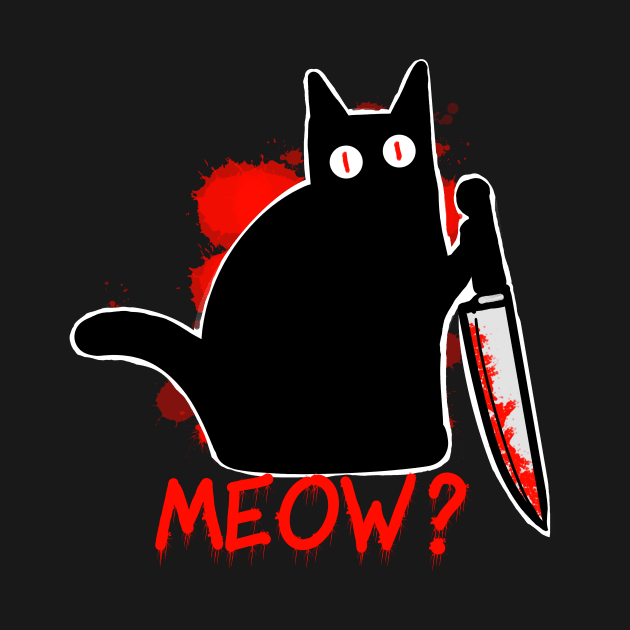 Murderous Black Cat with Knife - Meow funny halloween by DesignsBySaxton